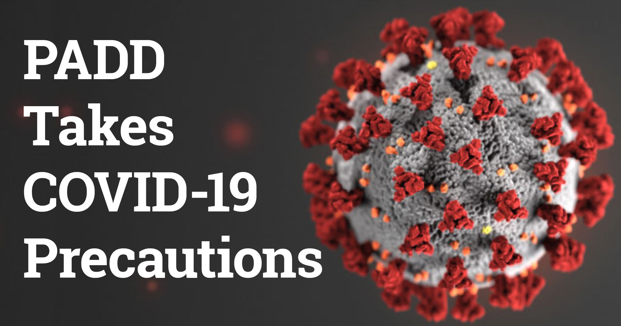 PADDTakesCOVID-19Precautions